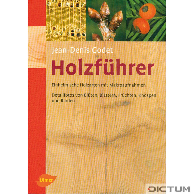 Holzführer- Einheimische Holzarten mit Makroaufnahmen - Kniha